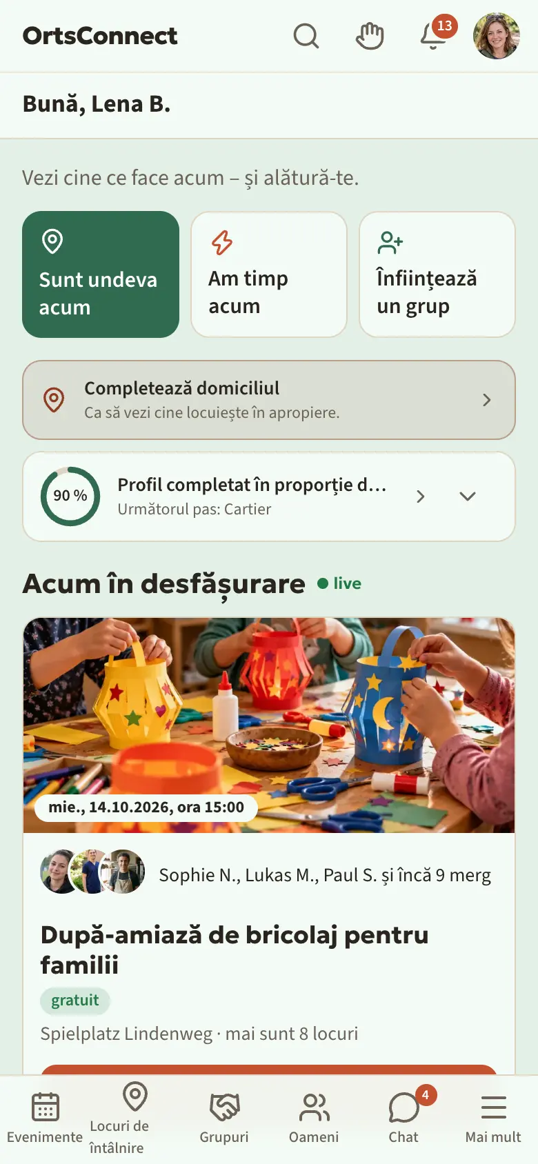 secțiunea Acasă cu „Bună, Anna M.” și în dreapta punctul verde „online 12 / 30”, dedesubt cele trei butoane „Sunt undeva acum”, „Am timp acum”, „Înființează un grup”, cardul cu cercul profilului „Profil completat în proporție de 70 %” și începutul secțiunii „Acum în desfășurare”