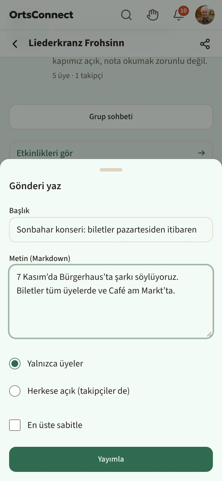 Başlık, metin, “Yalnızca üyeler” / “Herkese açık (takipçiler de)” seçimi, “En üste sabitle” kutusu ve “Yayımla” düğmesiyle açılmış “Gönderi yaz” penceresi