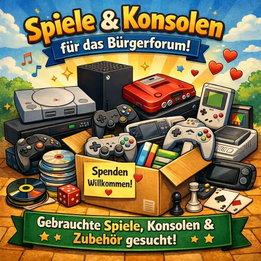 Wir suchen Spiele, Konsolen und Zubehör für das Bürgerforum