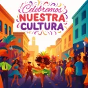 Celebremos nuestra cultura